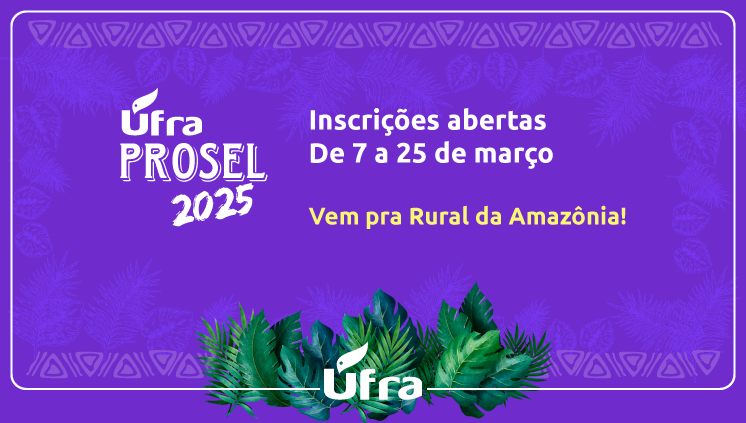 Estão abertas as inscrições para Prosel 2025 da Ufra com 1.170 vagas