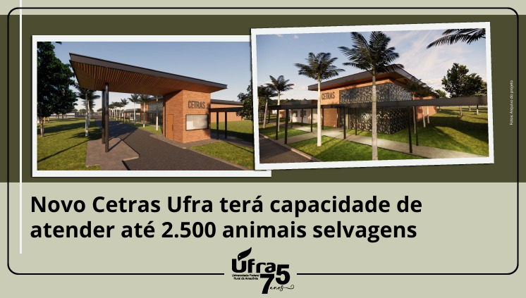 Novo Cetras Ufra terá capacidade de atender até 2.500 animais selvagens