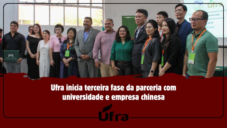 Ufra inicia terceira fase da parceria com universidade e empresa chinesa