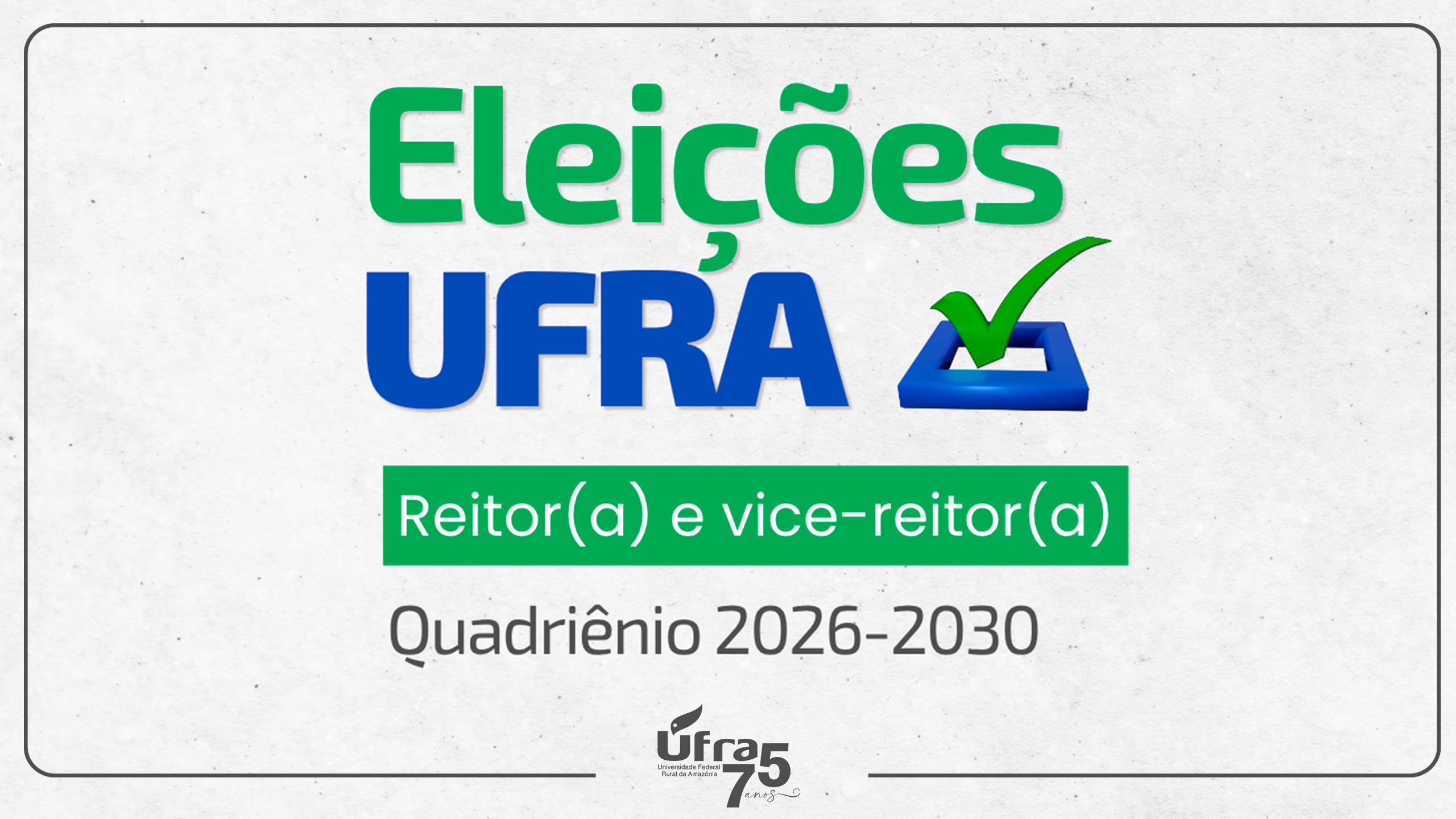 UFRA define calendário para escolha de Reitoria (2026-2030): Votação ocorre em 18 de junho  